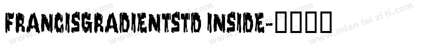 FrancisGradientStd Inside字体转换